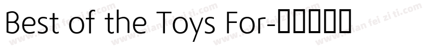 Best of the Toys For字体转换